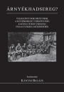 Első borító: Árnyékhadsereg ? Válogatott dokumentumok a Kettőskereszt Vérszövetség katonai titkos társaság 192-as évek beli működéséről