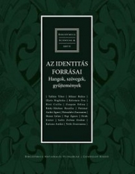 Az identitás Forrásai; Hangok, szövegek, gyűjtemények