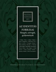 Az identitás Forrásai; Hangok, szövegek, gyűjtemények