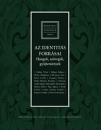 Első borító: Az identitás Forrásai; Hangok, szövegek, gyűjtemények