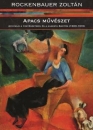 Első borító: Apacs művészet.Adyzmus a festészetben és a kubista Bartók (1900-1919)