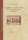 Első borító: Ünnepek a keresztény ás a pogány kor határán