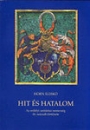 Első borító:  Hit és hatalom. Az erdélyi unitárius nemesség 16.századi története