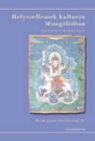 Első borító: Helyszellemek kultusza Mongóliában. Őseink nyomában Belső Ázsiában III.