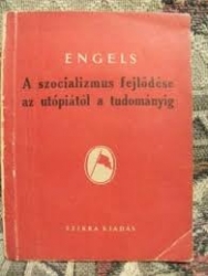 A szocializmus fejlődése az utópiátóla tudományig