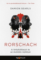 Rorschach. A tintafoltteszt és az észlelés rejtélyei