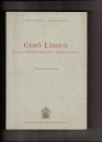 Első borító: Gerő László nyolcvanötödik születésnapjára. Tanulmányok