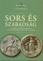 Sors és szabadság. Az emberi autonómia problémája az antik filozófiában a Kr.utáni II.századig