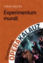 Első borító: Experimentum mundi (Poszt)modern operakalauz 1945-2014