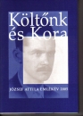 Első borító: Költőnk és kora.József Attila emlékév 2005