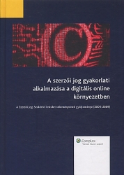 A szerzői jog gyakorlati alkalmazása a digitális online környezetben