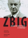 Első borító: Zbig. Zbigniew Brzezinski, a stratéga