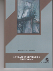 A tulajdonképpeniség zsargonja. A német ideológiáról