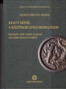 Első borító: Keleti népek a középkori Magyarországon. Besenyők, úzok, kunok és jászok művelődéstörténeti emlékei
