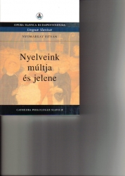 Nyelveink múltja jelene