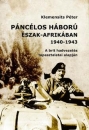 Első borító: Páncélos háború Észak-Afrikában 1940-1943. A brit hadvezetés tapasztalatai alapján