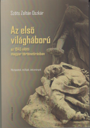Az első világháború az 1945 előtti magyar történetírásban.