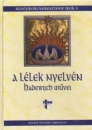 Első borító: A lélek nyelvén.Hadewijch művei