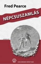 Népcsuszamlás.Tömegvándorlás, elöregedés és fenyegető demográfiai katasztrófa