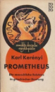 Első borító: Prometheus. Die menschliche Existenz in griechischer Deutung
