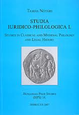 Studia Iuridico-Philologica 1. Studies in Classical and Medieval Philology and Legal History.