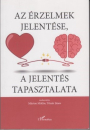Első borító: Az érzelmek jelentése,a jelentés tapasztalata
