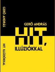 Hit, illúziókkal