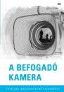 Első borító: A befogadó kamera. Interjúk dokumentumfilmesekkel