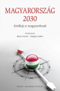 Első borító: Magyarország 2030. Jövőkép a magyaroknak