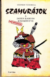 Szamurájok A japán harcos nem hivatalos kézikönyve
