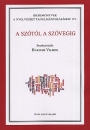 Első borító: A szótól a szövegig: az MTA Modern Filológiai Társasága tudományos konferenciájának előadásai Budapest, 2011. jún. 21-22.