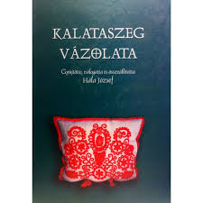 Kalotaszeg vázolata.Régi írások és képek Kalotaszegről
