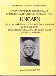 Corpus Signorum Imperii Romani Corpus/Corpus der skulpturen der römische welt Ungarn VII.