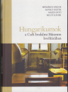 Első borító: Hungarikumok a Cseh Irodalmi Múzeum levéltárában/ Literárni archiv,Památnik národniho pisemnictvi