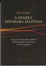 Első borító: A nemzet színpadra állításai A magyar nemzetiszínház-elképzelés változásának főbb monumentumai 1837-től napjainkig