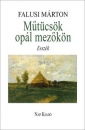 Első borító: Műtücsök opál metőkön