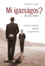 Első borító: Mi igazságos....és mi nem? A helyes cselekvés elmélete és gyakorlata