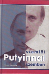 Szemtől szemben Putyinnal