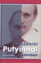 Első borító: Szemtől szemben Putyinnal