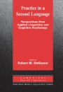 Első borító: Practice in a Second Language. Perspectives from Applied Linguistics and Cognitive Psychology