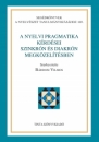 Első borító: A nyelvi pragmatika kérdései szinkrón és diakrón megközelítésban