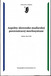 Aspekty slovensko-madarskej porovnávacej morfosyntaxe