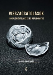 Visszacsatolások. Irodalomértelmezés és reflexivitás