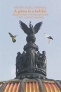 Első borító: A gólya és a kolibri. Magyarország és Mexikó kapcsolatai a XIX.századtól napjainkig