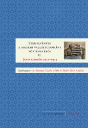 Szemelvények a magyar vallástudomány történetéből II. Jeles szerzők 1921-1945