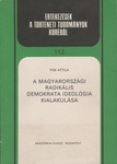 A magyarországi radikális demokrata ideológia kialakulása. A Huszadik század társadlomszemlélete (1900-1907)
