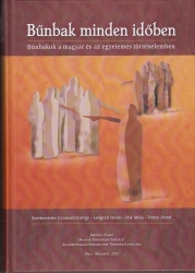 Bűnbak minden időben. Bűnbakok a magyar és az egyetemes történelemben