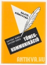 Első borító: A tömegkommunikáció szimbolikus üzenetei. Kommunikáció, demokrácia, média