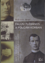 Első borító: Falusi plébános a polgári korban. Egyház és helyi társadalom a 19.század második felében a Buda környéki falvakban