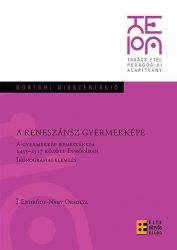 A renenszászánsz gyermekképe.A gyermekkép reneszánsza 1455-1517 között Európában.Ikonográfiai elemzés